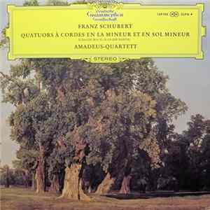 Franz Schubert, Amadeus-Quartett - Quatuors À Cordes En La Mineur Et En Sol Mineur - D. 804 (Op.29 Nº1) · D. 173 (Op. Posth.) FLAC