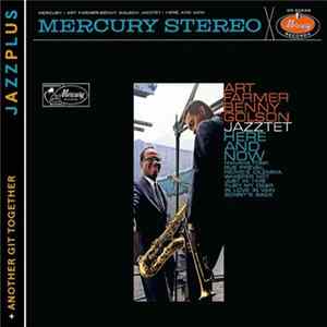 Art Farmer Benny Golson Jazztet - Here And Now / Another Git Together FLAC