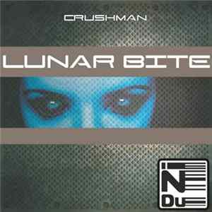 Crushman - Lunar Bite FLAC