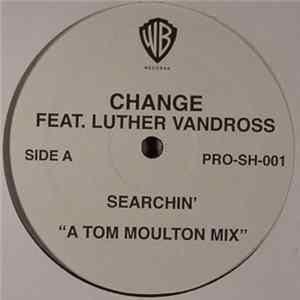 Change Feat. Luther Vandross / Herbie Mann - Searchin' / Hi-Jack (Tom Moulton Mixes) FLAC
