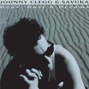 Johnny Clegg & Savuka - Heat, Dust & Dreams FLAC