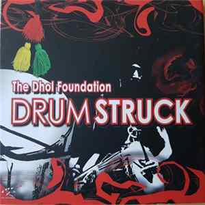 The Dhol Foundation - Drum Struck FLAC
