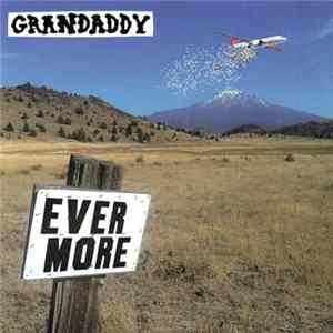 Grandaddy - Evermore FLAC