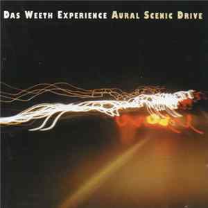 Das Weeth Experience - Aural Scenic Drive FLAC