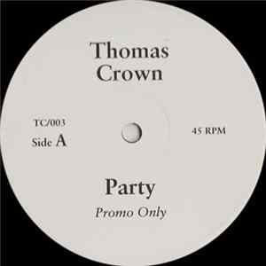Thomas Crown - Party / Transmission FLAC