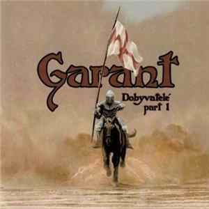 Garant - Dobyvatelé Part I FLAC