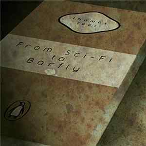 Thomas Leer - From Sci-Fi To Barfly FLAC