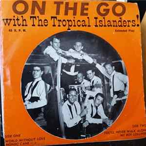 The Tropical Islanders - On The Go With The Tropical Islanders! FLAC