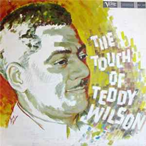 Teddy Wilson - The Touch Of Teddy Wilson FLAC