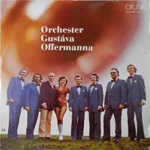 Orchester Gustáva Offermanna - Orchester Gustáva Offermanna FLAC