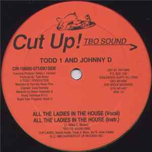 Todd 1 And Johnny D - All The Ladies In The House / Thats The Way All The Way Live FLAC
