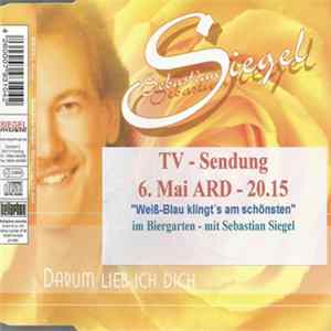 Sebastian Siegel - Darum Lieb Ich Dich FLAC