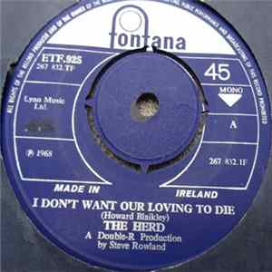The Herd - I Don't Want Our Loving To Die FLAC