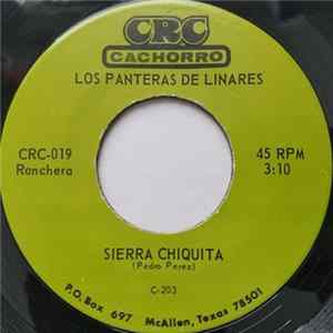 Los Panteras De Linares - Sierra Chiquita / Sufro Sin Verte FLAC
