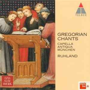 Capella Antiqua München, Ruhland - Gregorian Chants FLAC