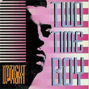 Uptight - Two Time Boy FLAC