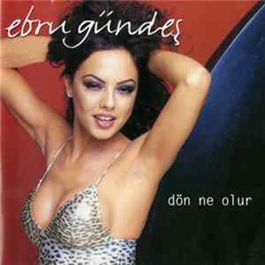 Ebru Gündeş - Dön Ne Olur FLAC