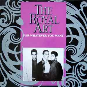 The Royal Art - For Whatever You Want FLAC