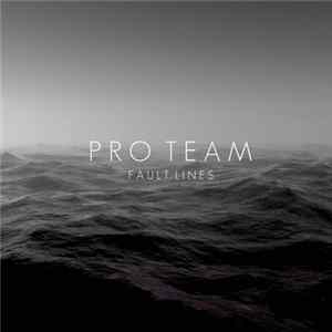 Pro Team - Fault Lines FLAC