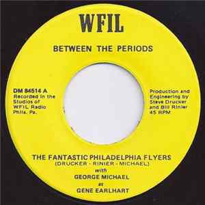 George Michael As Gene Earlhart - Between The Periods - The Fantastic Flyers FLAC