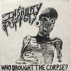 Insanity Puppets - Who Brought The Corpse? FLAC