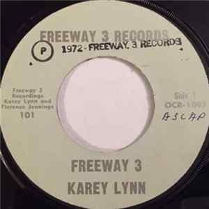 Karey Lynn - Freeway 3 / My Bouquet In Heaven FLAC