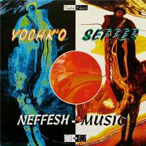 Yochk'o Seffer Neffesh Music - Neffesh-Music FLAC