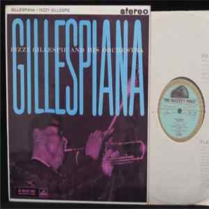 Dizzy Gillespie And His Orchestra - Gillespiana FLAC