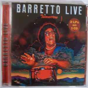Ray Barretto - Tomorrow: Barretto Live FLAC