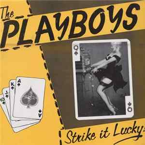 The Playboys - Strike It Lucky! FLAC