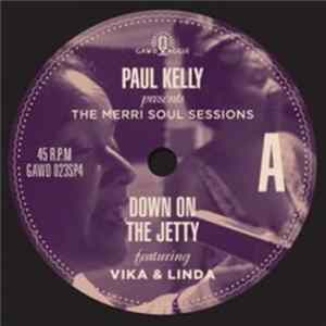 Paul Kelly - Down On The Jetty / Sweet Guy FLAC