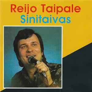 Reijo Taipale - Sinitaivas FLAC