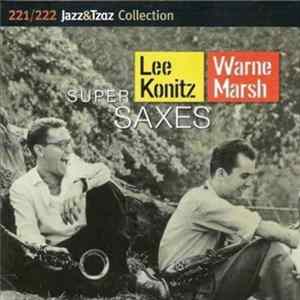 Various - Lee Konitz Warne Marsh Super Saxes FLAC