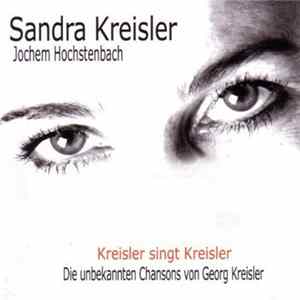 Sandra Kreisler - Kreisler Singt Kreisler - Die Unbekannten Chansons Von Georg Kreisler FLAC