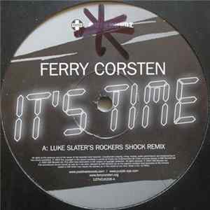 Ferry Corsten - It's Time (Remixed) FLAC