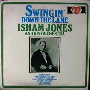 Isham Jones And His Orchestra - Swingin' Down The Lane FLAC