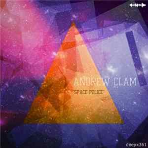 Andrew Clam - Space Police FLAC