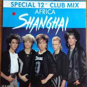 Shanghai - Africa (Special 12" Club Mix) FLAC