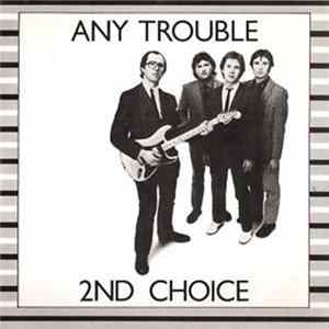 Any Trouble - Second Choice / Romance FLAC