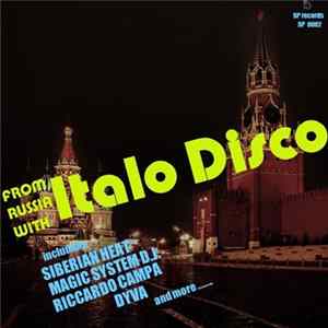 Various - From Russia With Italo Disco FLAC