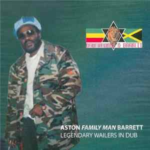 Aston Family Man Barrett - Legendary Wailers In Dub FLAC