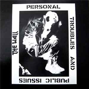 The Wall - Personal Troubles And Public Issues FLAC