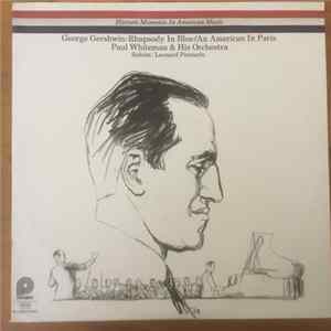 Gershwin - Paul Whiteman & His Orchestra - Historic Moment In American Music: Rhapsody In Blue / An American In Paris FLAC
