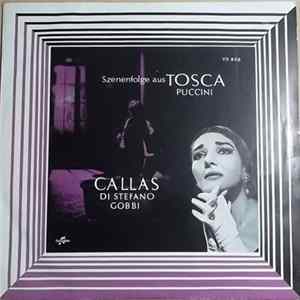 Maria Callas, Giuseppe di Stefano, Tito Gobbi - Giacomo Puccini: Szenenfolge Aus Tosca FLAC