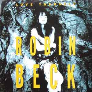 Robin Beck - Love Yourself FLAC