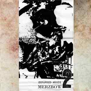 Merzbow - Expanded Musik 2 FLAC