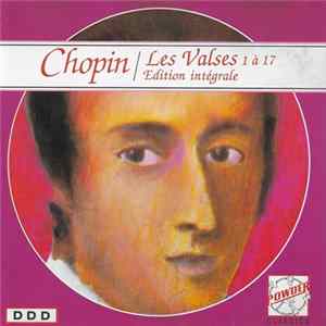 Chopin - Les Valses 1 À 17 (Edition Intégrale) FLAC