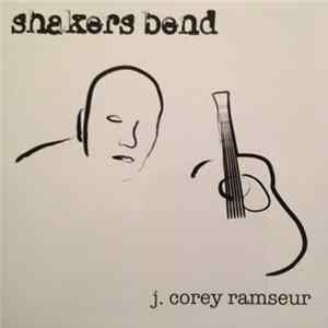 J. Corey Ramseur - Shakers Bend FLAC
