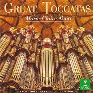 Marie-Claire Alain - Great Toccatas FLAC