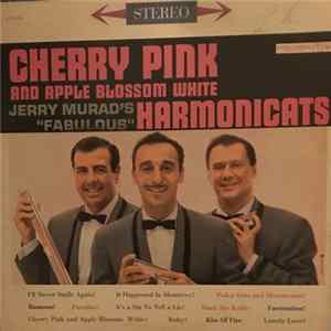 Jerry Murad's "Fabulous" Harmonicats - Cherry Pink And Apple Blossom White FLAC